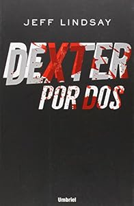 Dexter por dos