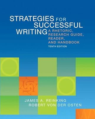 MyWritingLab with Pearson eText -- Standalone Access Card -- for Strategies for Successful Writing: A Rhetoric, Research Guide, Reader, and Handbook (10th Edition)