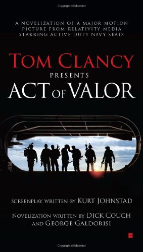 Tom Clancy Presents: Act of Valor by Dick Couch