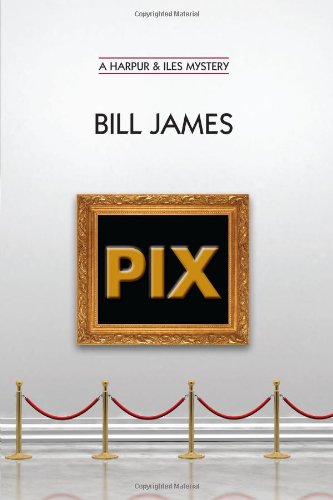 Pix (Vol. Book 24) (Harpur & Iles Mysteries) by Bill James