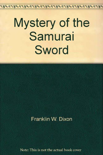 Mystery of the samurai sword by Franklin W Dixon