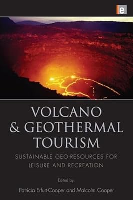 Volcano and Geothermal Tourism: Sustainable Geo-Resources for Leisure and Recreation