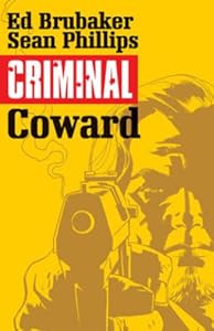 Criminal Volume 1: Coward