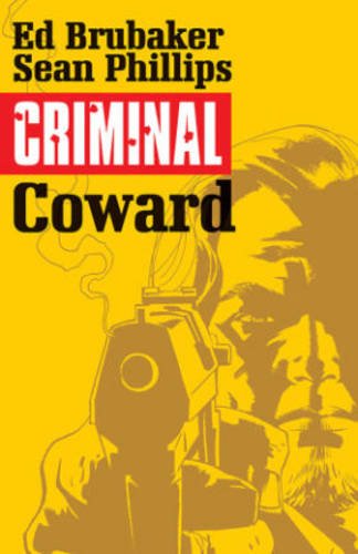 Criminal Volume 1: Coward by Ed Brubaker 
			
			
		
		
		
       	 
       		
       			,