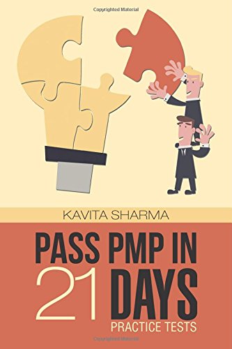 Pass PMP in 21 Days: Practice Tests by Kavita Sharma