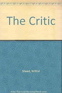 The Critic by Wilfrid Sheed