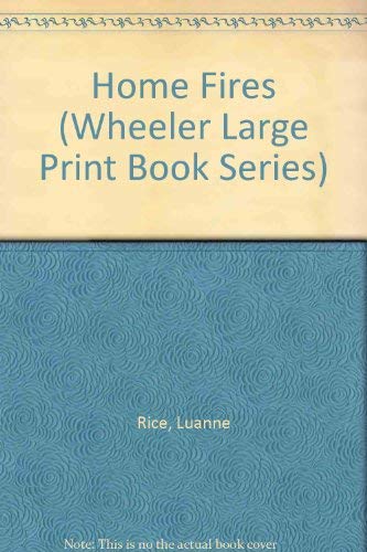 Home Fires by Luanne Rice