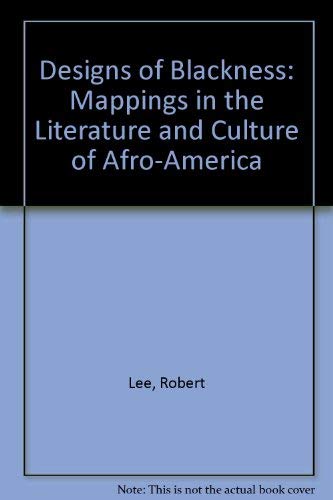 Designs of Blackness by A. Robert Lee