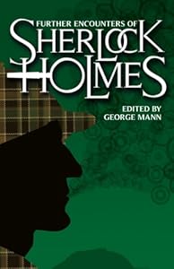 Further Encounters of Sherlock Holmes