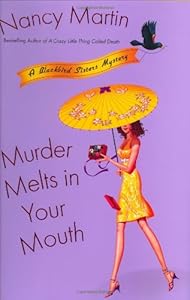 Murder Melts in Your Mouth (Blackbird Sisters Mysteries, No. 7)
