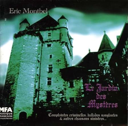 MONTBEL, Eric : Le jardin des mystères