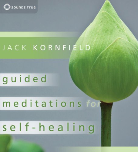Guided Meditations for Self-Healing by Jack Kornfield