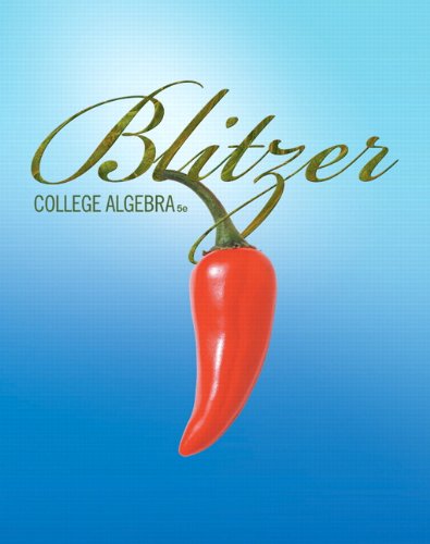 College Algebra by Robert F. Blitzer