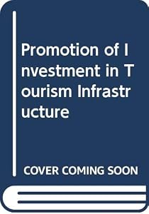 Promotion of Investment in Tourism Infrastructure