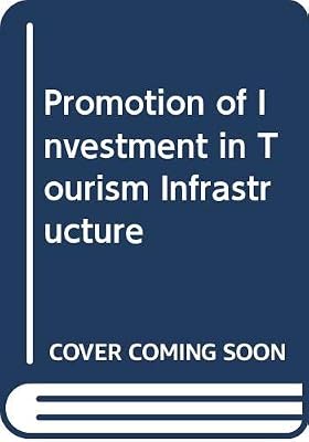 Promotion of Investment in Tourism Infrastructure