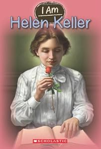 I Am #3: Helen Keller