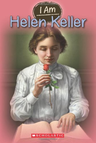 I Am #3: Helen Keller by Grace Norwich