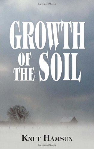 Growth of the Soil by Knut Hamsun