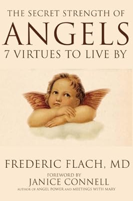 The Secret Strength of Angels: 7 Virtues to Live By (Little Book. Big Idea.)