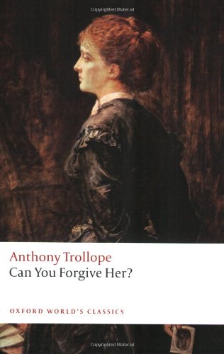 Can You Forgive Her? by Anthony Trollope