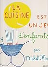 La Cuisine est un jeu d’enfants