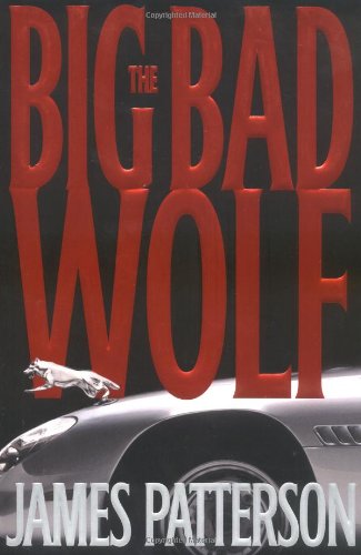 The Big Bad Wolf by James Patterson