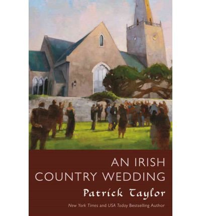An Irish Country Wedding by Patrick Taylor