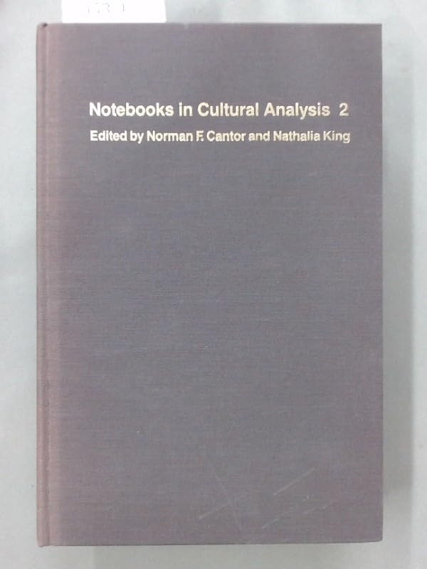 Notebooks in Cultural Analysis: An Annual Review by Norman F. Cantor
