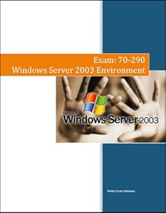 MCSE Windows Server 2003 Environment 70-290 Simulated Exam Software by Perfect Score Software