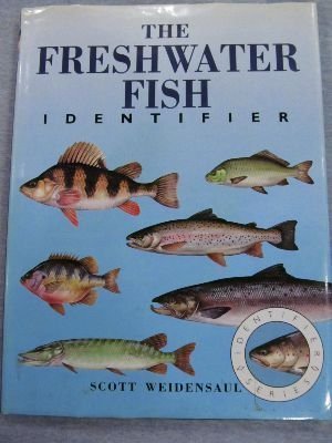 The Freshwater Fish Identifier by Scott Weidensaul