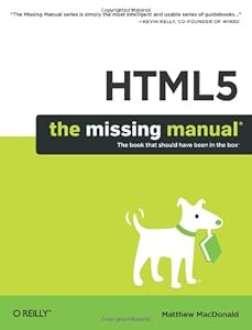 HTML5: The Missing Manual by Matthew MacDonald