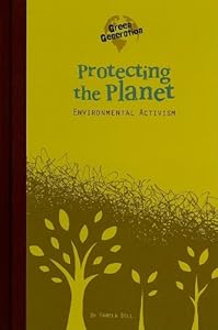 Protecting the Planet: Environmental Activism