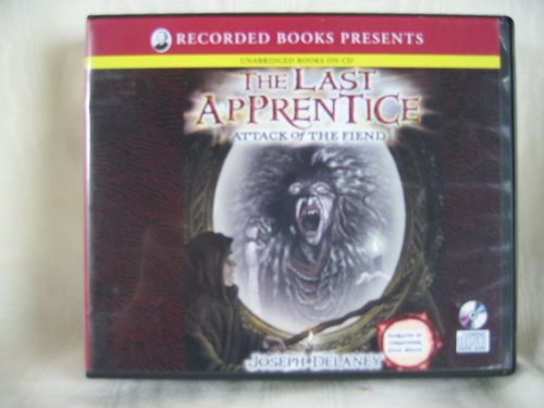 The Last Apprentice Attack of the Fiend Unabridged CD Audiobook 2008 by Joseph Delaney