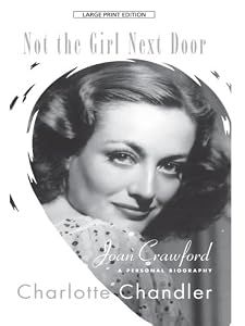 Not the Girl Next Door: Joan Crawford: A Personal Biography (Thorndike Biography)