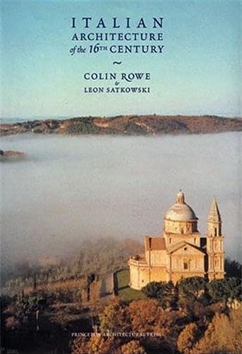 Italian Architecture of the 16th Century by Colin Rowe