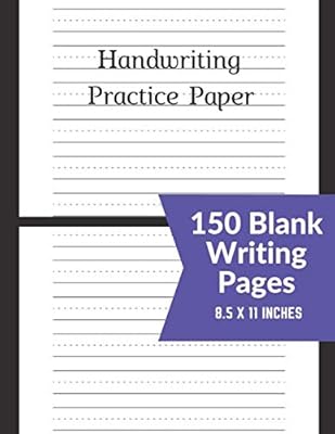 Handwriting Practice Paper: 150 Blank Writing Pages With Dotted Lined Sheets For Students Learning to Write Letters (Notebook with Dotted Lined Sheets)