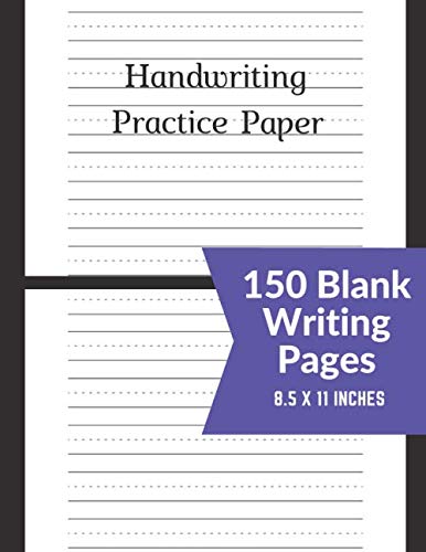 Handwriting Practice Paper: 150 Blank Writing Pages With Dotted Lined Sheets For Students Learning to Write Letters (Notebook with Dotted Lined Sheets) by David Sidou Perry