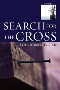 Search for the Cross by Leila Merrell Foster