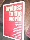 Bridges to the World