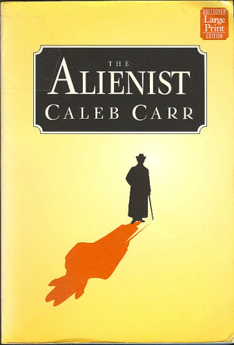 The Alienist by Caleb Carr