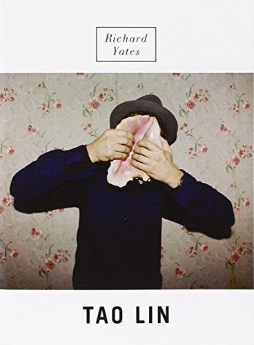 Richard Yates: A Novel by Tao Lin