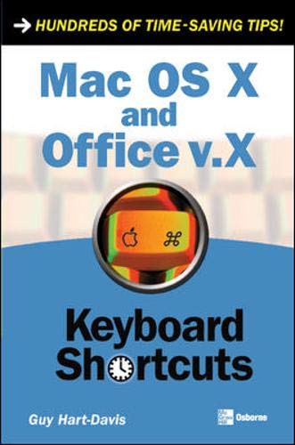 Mac OS X and Office v.X Keyboard Shortcuts by Guy Hart-Davis
