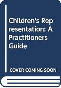 Children's Rights and Representation Vol. 1 by Judith E. Timms