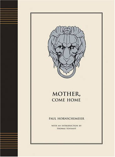 Mother, Come Home by Paul Hornschemeier