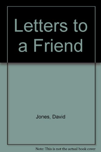 Letters to a Friend by David Jones