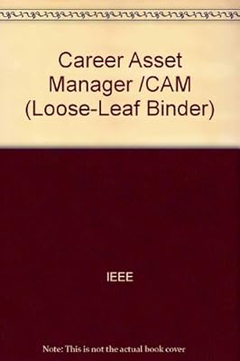 Career Asset Manager: A Unique Guide and Tool for Personal Career Management