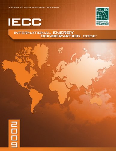 2009 International Energy Conservation Code: Softcover Version by International Code Council