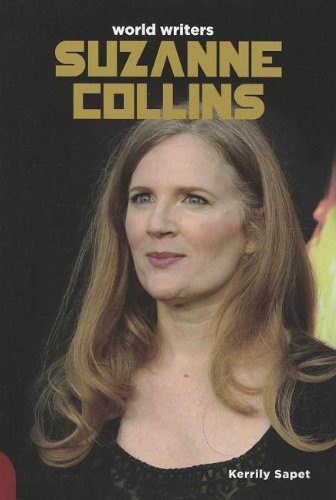 Suzanne Collins (World Writers) by Kerrily Sapet