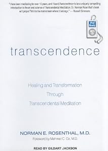 Transcendence: Healing and Transformation Through Transcendental Meditation