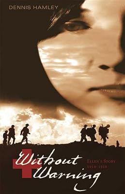 Without Warning: Ellen's Story, 1914-1918